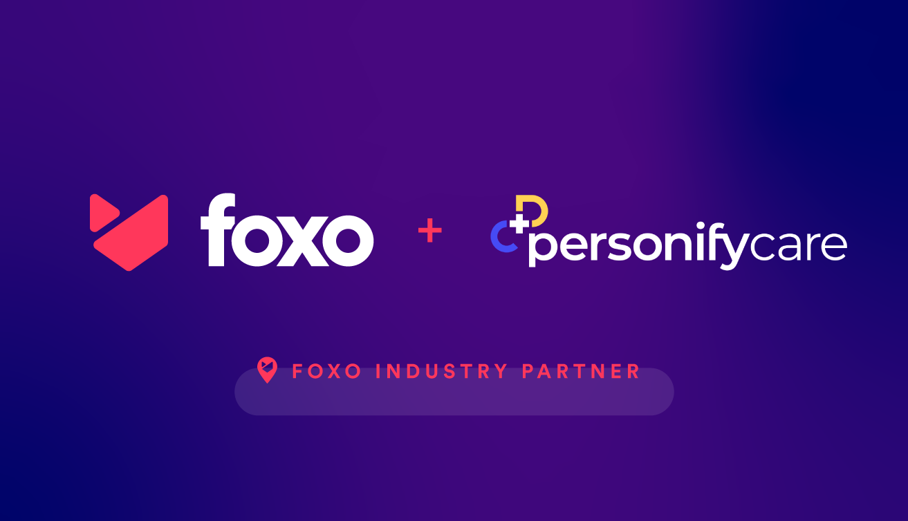 Foxo and Personify Care Partner to Transform Healthcare with Integrated ...